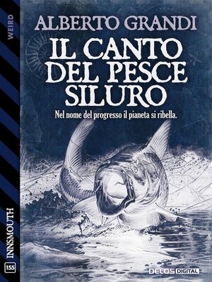 cover image of Il canto del pesce siluro